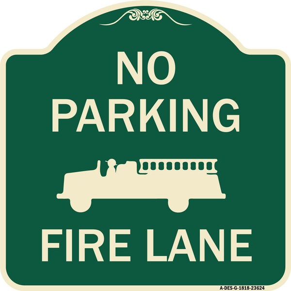 Signmission No Parking Fire Lane with Graphic Heavy-Gauge Aluminum Architectural Sign, 18" x 18", G-1818-23624 A-DES-G-1818-23624 - main